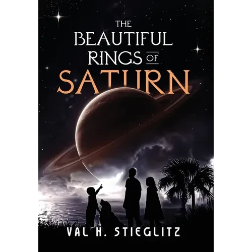 The Beautiful Rings of Saturn - Hardcover