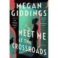 Meet Me at the Crossroads - Paperback