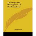 The Origin And Development Of Psychoanalysis - Paperback