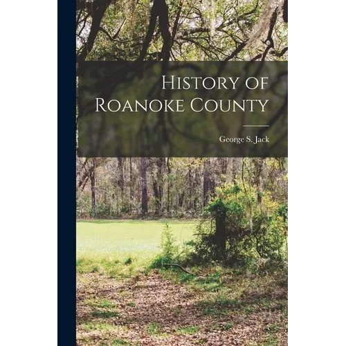 History of Roanoke County - Paperback