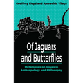Of Jaguars and Butterflies: Metalogues on Issues in Anthropology and Philosophy