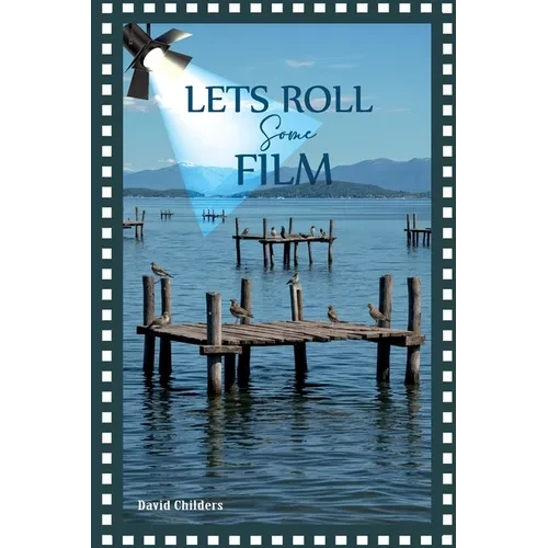 Let's Roll Some Film - Paperback