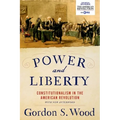 Power and Liberty: Constitutionalism in the American Revolution - Paperback