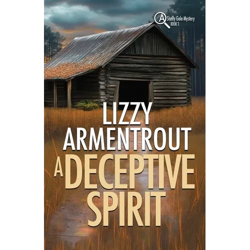 A Deceptive Spirit: A Shelly Gale Mystery - Paperback