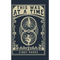 This Was at a Time - Hardcover
