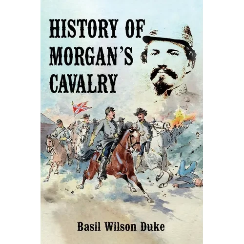 History of Morgan's Cavalry - Paperback