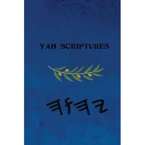 Yah Scriptures - Paperback