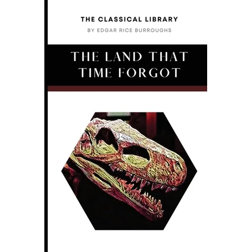 The Land That Time Forgot - Paperback