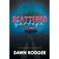 Scattered Garbage - Hardcover