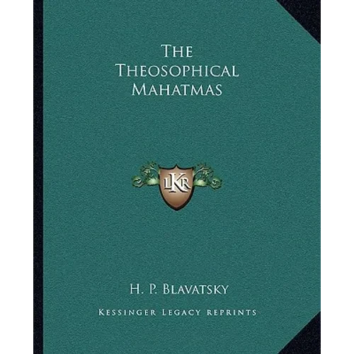 The Theosophical Mahatmas - Paperback