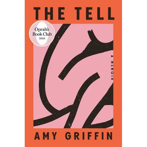 The Tell: Oprah's Book Club: A Memoir - Hardcover
