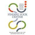 Finding Your Center: Achieving Confidence Through Financial Planning - Paperback