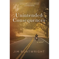 Unintended Consequences - Paperback