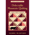 Delectable Mountain Quilting (Large Print Edition) - Paperback