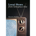 Local News from Someplace Else - Paperback