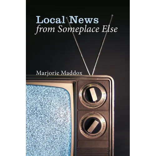Local News from Someplace Else - Paperback