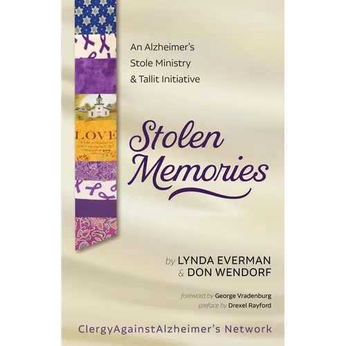 Stolen Memories: An Alzheimer's Stole Ministry and Tallit Initiative - Hardcover