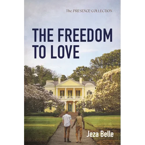 The Freedom to Love - Hardcover