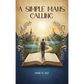 A Simple Man's Calling - Hardcover