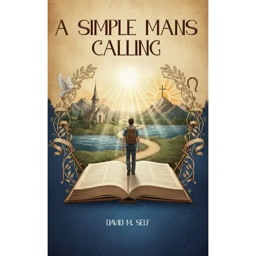 A Simple Man's Calling - Hardcover
