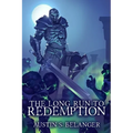 The Long Run to Redemption - Paperback