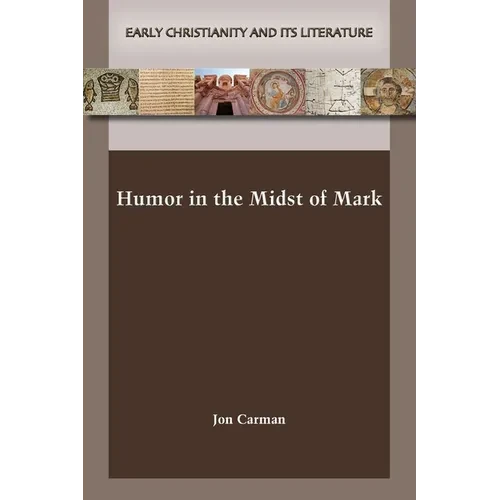 Humor in the Midst of Mark - Paperback
