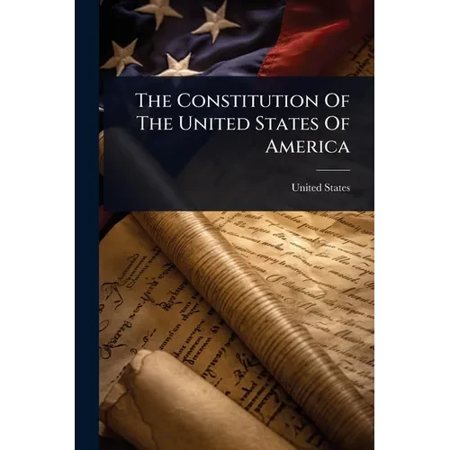 The Constitution Of The United States Of America - Paperback