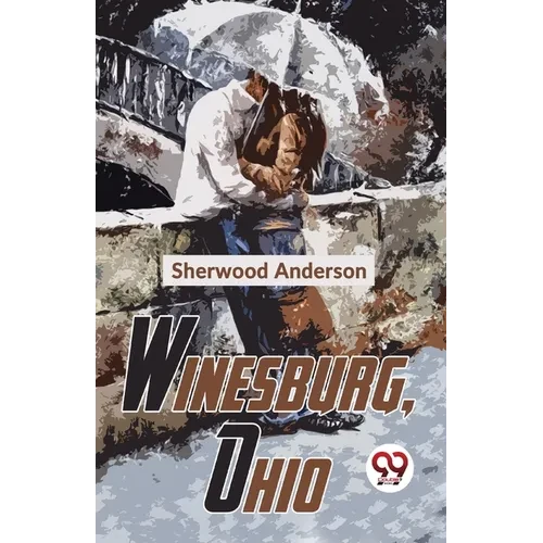 Winesburg, Ohio - Paperback