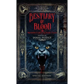 Bestiary of Blood: Modern Fables and Dark Tales - Hardcover