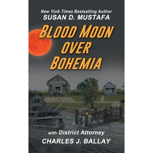 Blood Moon Over Bohemia - Hardcover