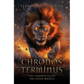 Chronos Terminus: The Chronicles of the Seven Wheels - Paperback