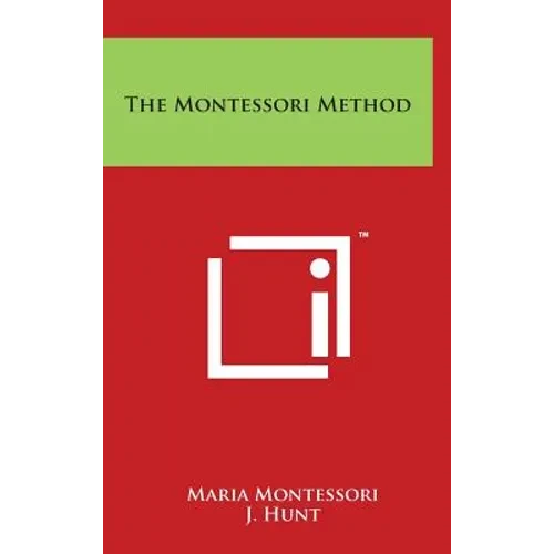 The Montessori Method - Hardcover