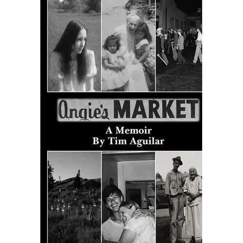 Angie's Market: A Memoir - Paperback