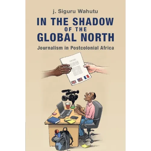 In the Shadow of the Global North - Paperback