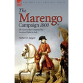 The Marengo Campaign 1800: the Victory that Completed the Austrian Defeat in Italy - Hardcover