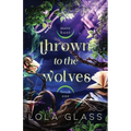 Thrown to the Wolves - Paperback