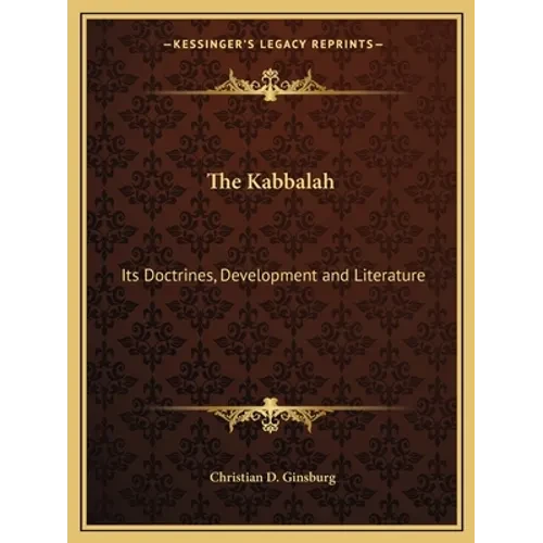 The Kabbalah: Its Doctrines, Development and Literature - Paperback