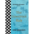 The Unwritten Rule - Hardcover