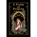 A Psalm of Reaping