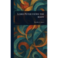 Lord Peter Views the Body - Hardcover