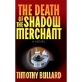 The Death Of The Shadow Merchant - Hardcover