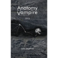 Anatomy of a Vampire: 1912 - Hardcover