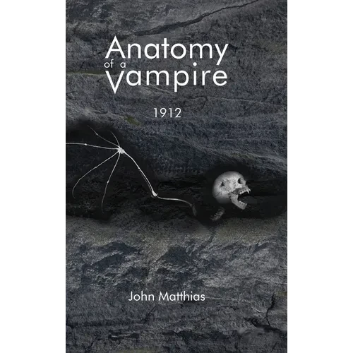 Anatomy of a Vampire: 1912 - Hardcover