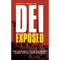 DEI Exposed: How the Biggest Con of the Century Almost Toppled Higher Education - Hardcover