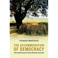 The Accommodation of Democracy: A New Political Economy of Poverty Alleviation in Rural India - Paperback