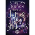 House of Ice & Shadows - Hardcover