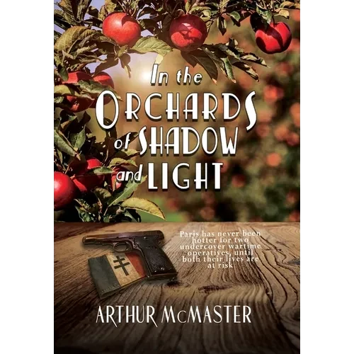 In the Orchards of Shadow and Light - Hardcover