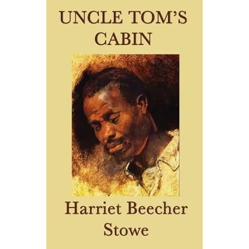 Uncle Tom's Cabin - Hardcover