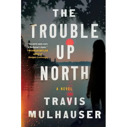 The Trouble Up North - Paperback