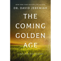 The Coming Golden Age: 31 Ways to Be Kingdom Ready - Paperback